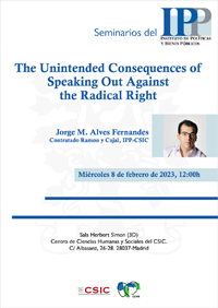 Seminarios del IPP: "The Unintended Consequences of Speaking Out Against the Radical Right"
