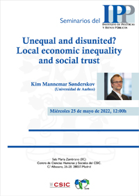 Seminarios del IPP: "Unequal and disunited? Local economic inequality and social trust"