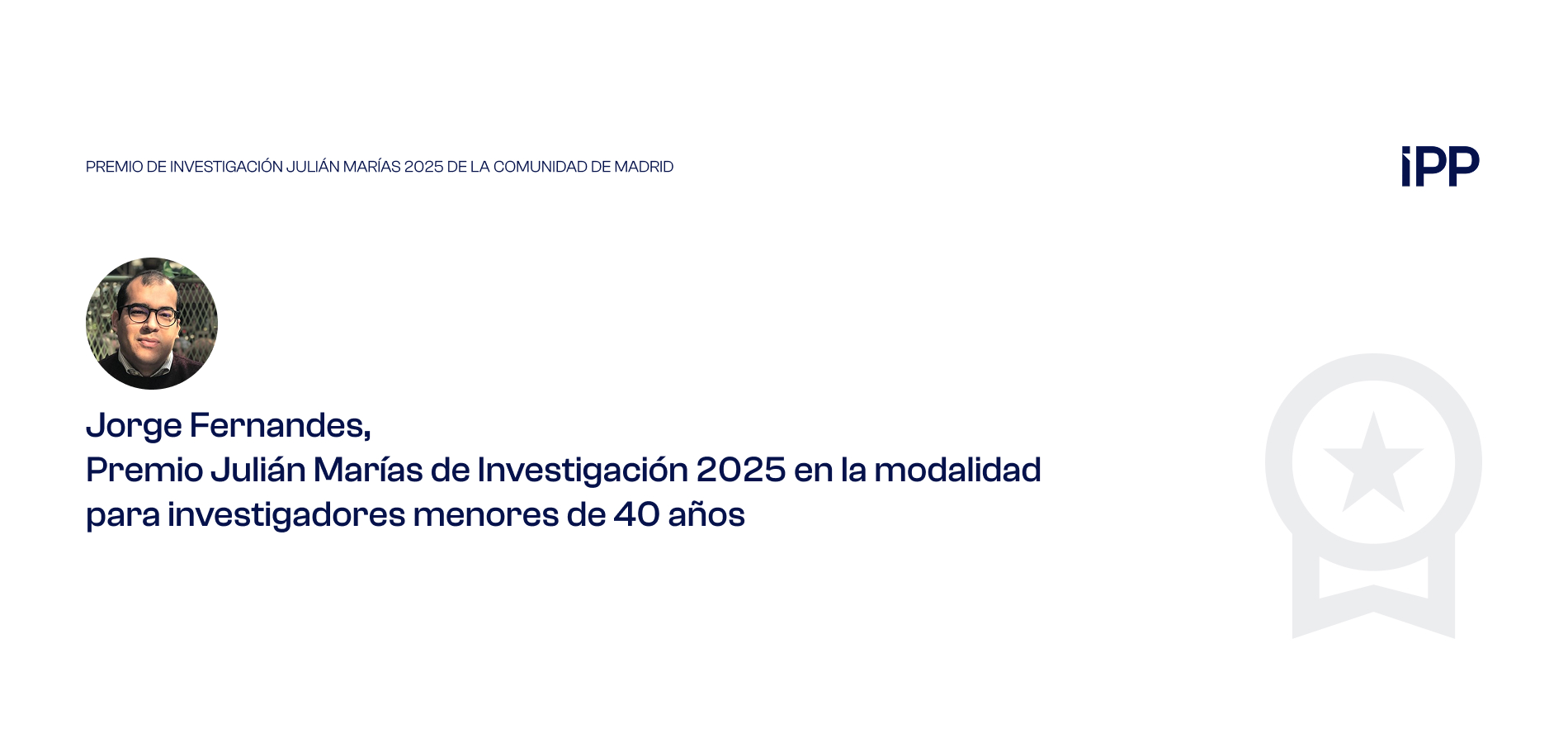 Jorge Fernandes, Premio Julián Marías de Investigación 2025 Jorge Fernandes, Premio Julián Marías de Investigación 2025