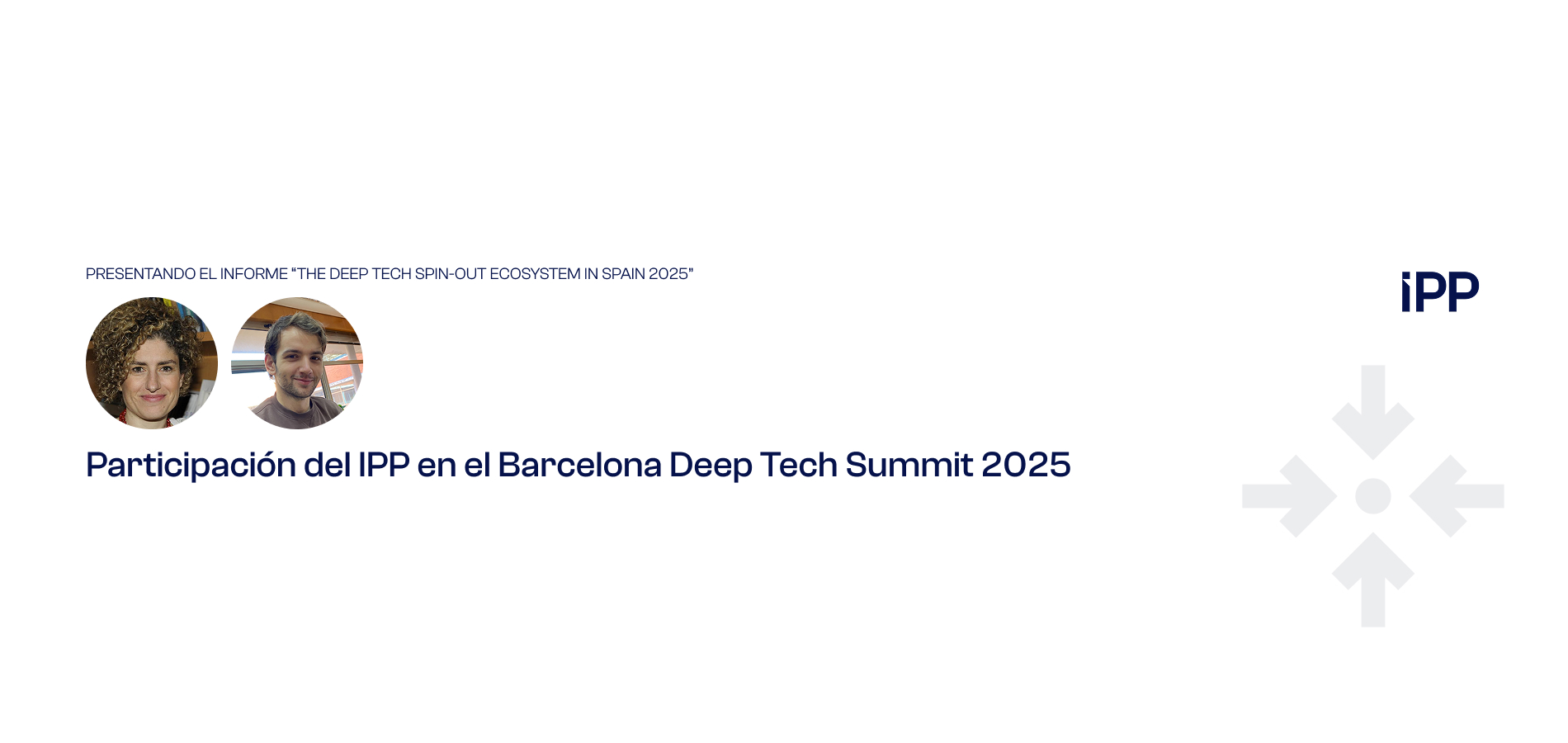 Participación del IPP en el Barcelona Deep Tech Summit 2025