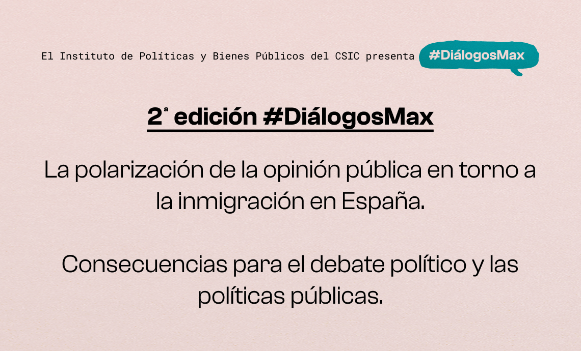 Segunda sesión de #DiálogosMax: inmigración y polarización