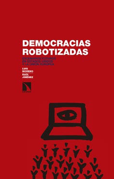 Democracias robotizadas, nuevo libro de Luis Moreno (IPP)