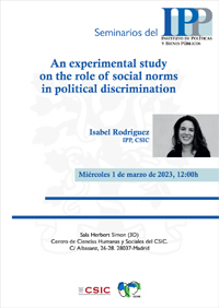 Seminarios del IPP: “An experimental study on the role of social norms in political discrimination”