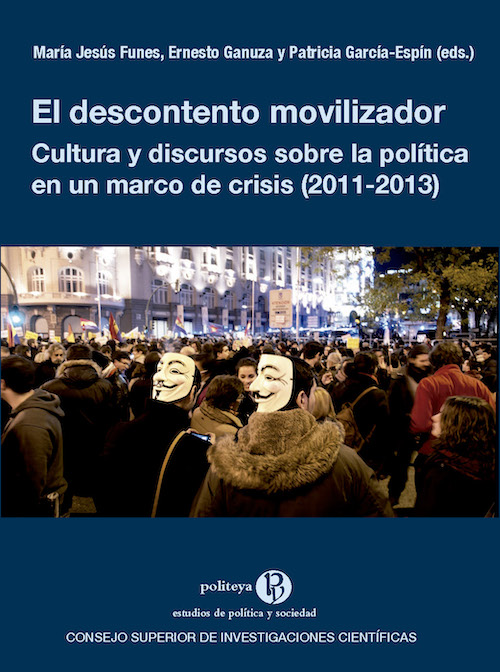 El descontento movilizador. Cultura y discursos sobre la política en un marco de crisis (2011-2013)