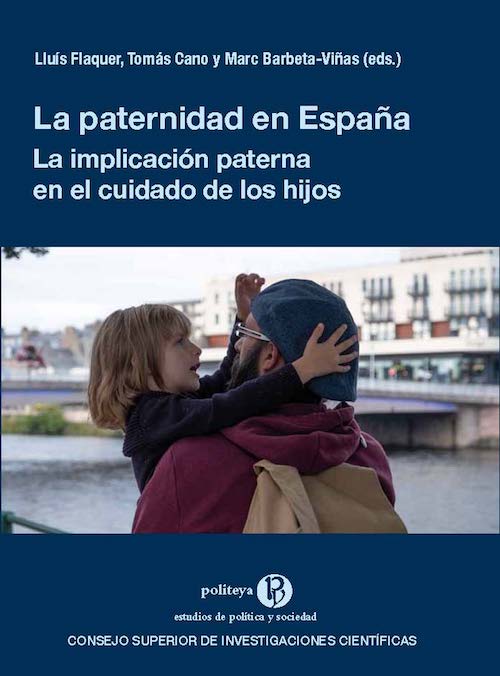 La paternidad en España: la implicación paterna en el cuidado de los hijos