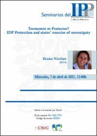 Seminarios del IPP: “Tormentor or Protector? IDP Protection and states’ exercise of sovereignty”
